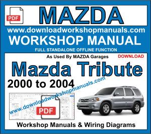 Mazda Tribute workshop Repair Service Manual Download